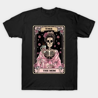 The Mom, Skeleton Tarot Card Mothers day T-Shirt